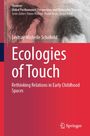 Lindsay Michelle Schofield: Ecologies of Touch, Buch