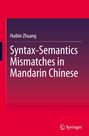 Text: "Huibin Zhuang, Syntax-Semantics Mismatches in Mandarin Chinese". Unten ein Springer-Logo. Hintergrund: Rot-Purpur.