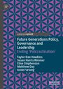 Taylor Dee Hawkins: Future Generations Policy, Governance and Leadership, Buch