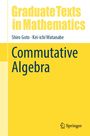 "Commulative Algebra" von Shiro Goto und Kei-ichi Watanabe. Gelbes Cover mit Springer-Logo unten rechts.