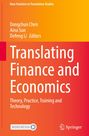 Text: "Translating Finance and Economics: Theory, Practice, Training and Technology." Autoren: Dongchun Chen, Aina Sun, Defeng Li. Oben orange, unten rot. Verlagslogo unten rechts.