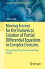 Sehun Chun: Moving Frames for the Numerical Solution of Partial Differential Equations in Complex Domains, Buch