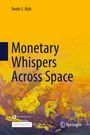 Iwan J. Azis: Monetary Whispers Across Space, Buch