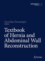 „Textbook of Hernia and Abdominal Wall Reconstruction“ von Herausgeber Varun Raju Thirumalagiri. Dunkelblauer Hintergrund.