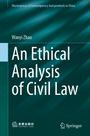 "An Ethical Analysis of Civil Law" von Wanyi Zhao, Teil der Reihe "Masterpieces of Contemporary Jurisprudents in China".