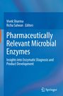 Titel: "Pharmaceutically Relevant Microbial Enzymes". Herausgeber: Vivek Sharma, Richa Salwan. Blaues Cover, Springer-Logo.