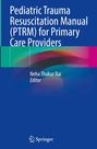 Text: "Pediatric Trauma Resuscitation Manual (PTRM) for Primary Care Providers. Neha Thakur Rai, Editor." Hintergrund: bunte Farbverläufe.