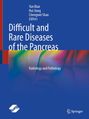 Difficult and Rare Diseases of the Pancreas, Buch