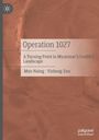 „Operation 1027: A Turning Point in Myanmar’s Conflict Landscape“ von Myo Naing und Yizheng Zou, mit braunem Hintergrund.
