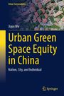 "Urban Green Space Equity in China" von Jiayu Wu, mit einer Stadtansicht im Hintergrund.