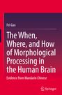 Titel: "The When, Where, and How of Morphological Processing in the Human Brain". Autor: Fei Gao. Logo: Springer.