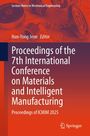 „Proceedings of the 7th International Conference on Materials and Intelligent Manufacturing“. Rote Ingenieurzeichnung. Springer-Logo.