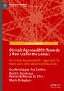 Gustavo Lopes Dos Santos: Olympic Agenda 2020: Towards a New Era for the Games?, Buch