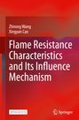Titel: "Flame Resistance Characteristics and Its Influence Mechanism". Autoren: Zhirong Wang, Xingyan Cao. Roter Hintergrund.