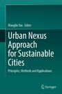 Titel: "Urban Nexus Approach for Sustainable Cities"; Wanglin Yan, Editor. Grüner Hintergrund, Logo unten.