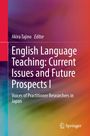 "Akira Tajino, Editor. English Language Teaching: Current Issues and Future Prospects I. Bunte Farbverläufe, Logo unten."