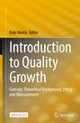 **Introduction to Quality Growth** von Koki Hirota, Editor. Konzept, theoretischer Hintergrund, Politik und Messung. Gelber Hintergrund.