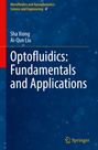 Text: "Optofluidics: Fundamentals and Applications" von Sha Xiong und Ai-Qun Liu. Blau mit gelbem Logo unten.