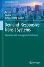 Titel: Demand-Responsive Transit Systems. Autoren: Kai Liu, Tao Liu, Jiangbo Wang. Hintergrund: Stadtlandschaft bei Sonnenuntergang.