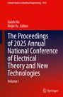 The Proceedings of 2025 Annual National Conference of Electrical Theory and New Technologies, Buch