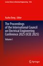 The Proceedings of the International Council on Electrical Engineering Conference 2025(ICEE 2025), Buch