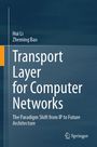 Titel: Transport Layer for Computer Networks. Autoren: Hui Li, Zheming Bao. Springer Logo. Hintergrund: Blaues Design.