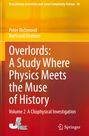 Peter Richmond: Overlords: A Study Where Physics Meets the Muse of History, Buch