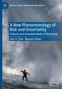 Jens O. Zinn: A New Phenomenology of Risk and Uncertainty, Buch