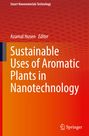 Sustainable Uses of Aromatic Plants in Nanotechnology, Buch