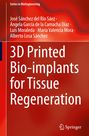 José Sánchez del Río Sáez: 3D Printed Bio-implants for Tissue Regeneration, Buch