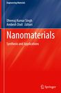 Cover von "Nanomaterials: Synthesis and Applications" von Dheeraj Kumar Singh und Ambesh Dixit, Springer-Logo.