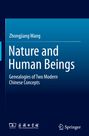 Titel: "Nature and Human Beings: Genealogies of Two Modern Chinese Concepts". Autor: Zhongjiang Wang. Springer und The Commercial Press Logos unten.