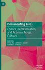 „Documenting Lives: Comics, Representation, and Activism Across Cultures“; Herausgeber: Smita Jha, Abhilasha Gusain, Amritha R Krishnan. Hintergrund: Blattmotive in Rosa und Grün.