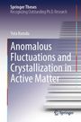 Titel: "Anomalous Fluctuations and Crystallization in Active Matter" von Yuta Kuroda. Treppenstufen und das Springer-Logo.