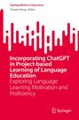 Incorporating ChatGPT in Project-Based Learning of Language Education, Buch