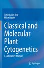 Timir Baran Jha: Classical and Molecular Plant Cytogenetics, Buch