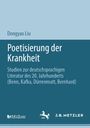 Dongyao Liu: Poetisierung der Krankheit, Buch