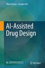 Text: „Shan Chang · Liangxu Xie, AI-Assisted Drug Design“. Logo von „Springer“ unten rechts. Hintergrund ist blau und grün.