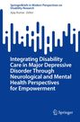 "SpringerBriefs in Modern Perspectives on Disability Research. Ajay Kumar Editor. Integrieren von Behinderungspflege." 

Blau-weißes Design mit abstraktem Muster und Springer-Logo.