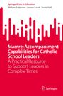 William Sultmann: Mamre: Accompaniment Capabilities for Catholic School Leaders, Buch