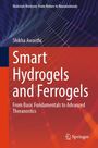 Shikha Awasthi: Smart Hydrogels and Ferrogels, Buch