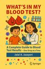 Jalal A. Jazayeri: What's in My Blood Test?, Buch