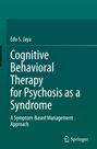 Titel: "Cognitive Behavioral Therapy for Psychosis as a Syndrome". Autor: Edo S. Jaya. Grüner Hintergrund. Springer-Logo.