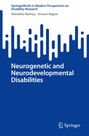 "Neurogenetic and Neurodevelopmental Disabilities", Autoren: Rishabha Malviya, Shivam Rajput. Springer-Logo unten. Abstrakte Grafik.