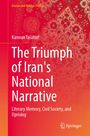 Kamran Talattof: The Triumph of Iran's National Narrative, Buch