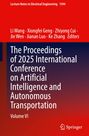 The Proceedings of 2025 International Conference on Artificial Intelligence and Autonomous Transportation, Buch