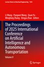 „The Proceedings of 2025 International Conference on Artificial Intelligence and Autonomous Transportation, Volume V“.