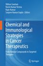 Chemical and Immunological Strategies in Cancer Therapeutics, Buch