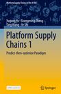 „Platform Supply Chains 1: Predict-then-optimize Paradigm“. Namen der Autoren. Blau-gelber Hintergrund, Springer-Logo.