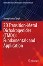 „2D Transition-Metal Dichalcogenides (TMDs): Fundamentals and Application“ von Abhay Kumar Singh. Hintergrund: Netzmuster.